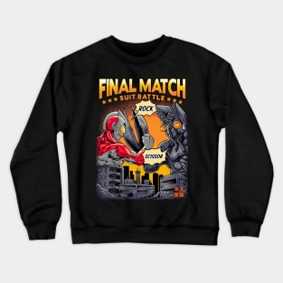 Final Match Suit Battle! Crewneck Sweatshirt